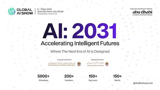 Global AI Show 2025 event banner displaying ‘AI: 2031 – Accelerating Intelligent Futures’ with event details for 8–9 December 2025 in Abu Dhabi, highlighting partners, speakers, attendees, sponsors, and media.
