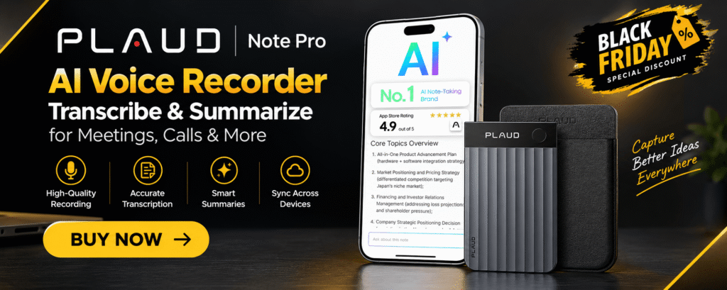 Plaud Note Pro AI voice recorder with smartphone app for meeting transcription, AI summaries, and Black Friday special discount.